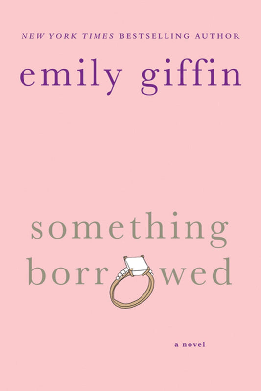 Something Borrowed: A Novel The Happy Book Stack