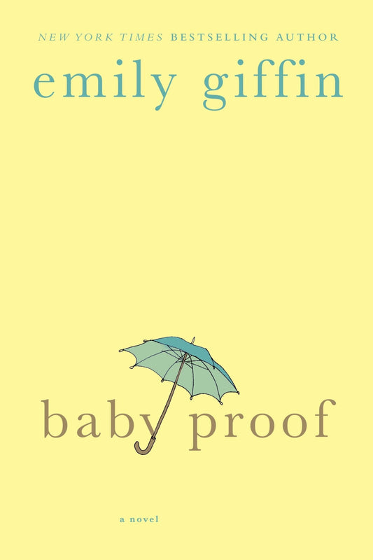 Baby Proof: A Novel The Happy Book Stack