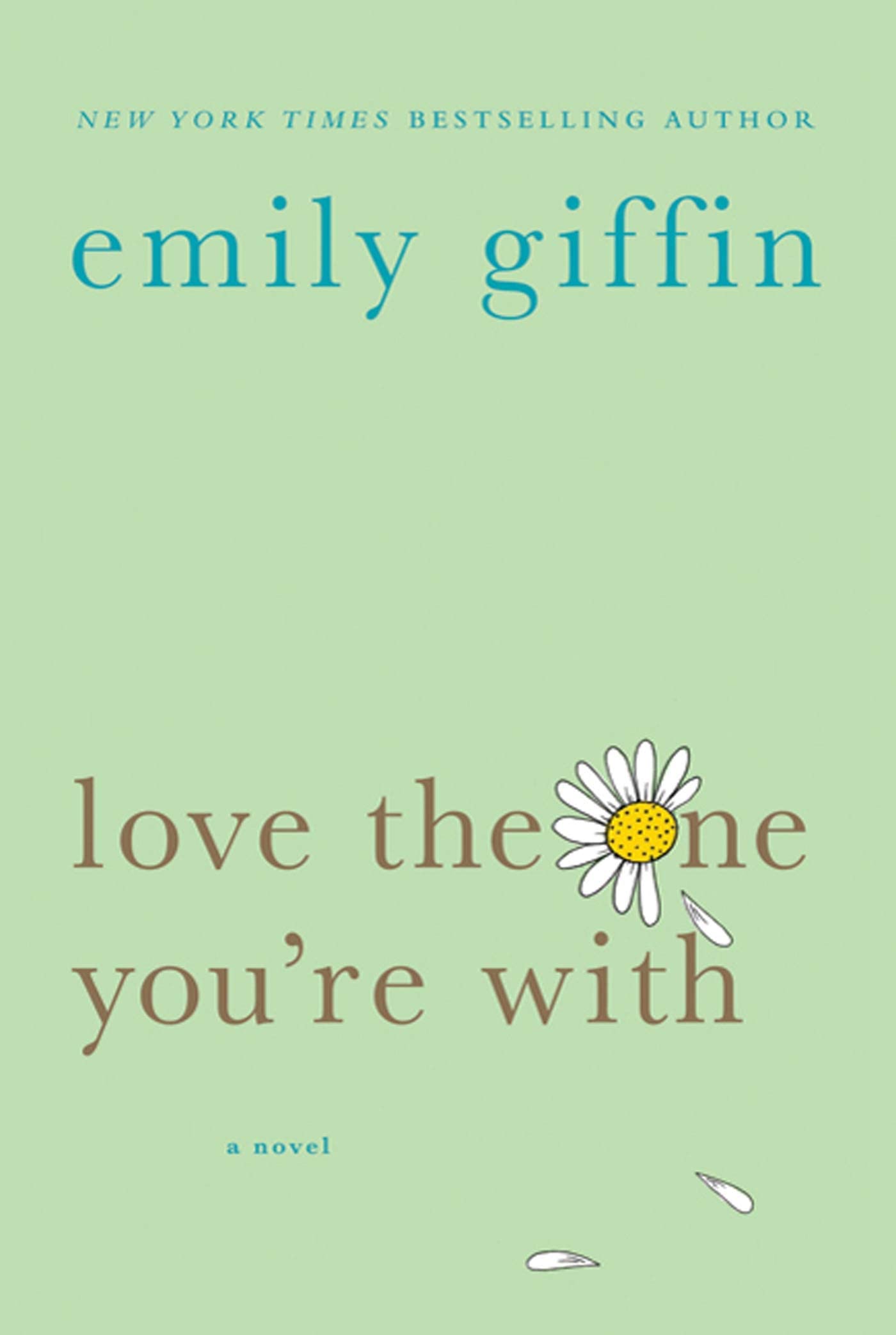 Love the One You're With: A Novel The Happy Book Stack