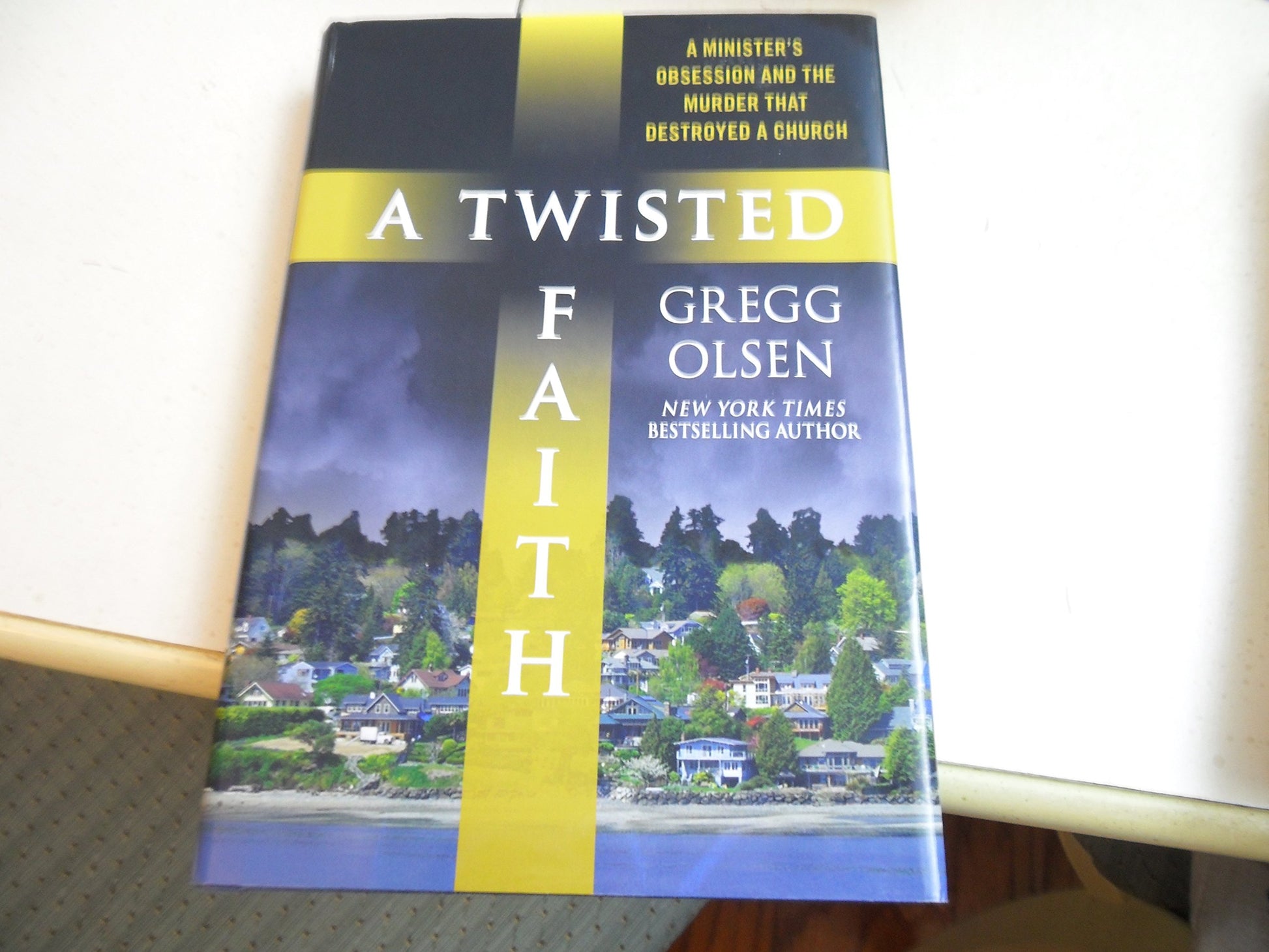 A Twisted Faith: A Minister's Obsession and the Murder That Destroyed a Church The Happy Book Stack