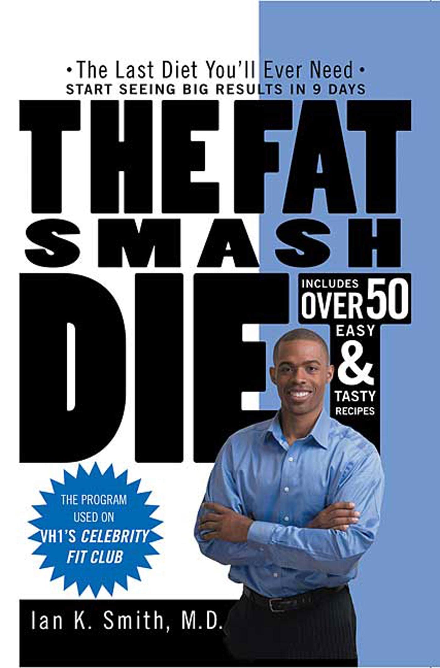 The Fat Smash Diet: The Last Diet You'll Ever Need The Happy Book Stack