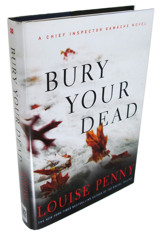 Bury Your Dead (Chief Inspector Gamache, Book 6) The Happy Book Stack