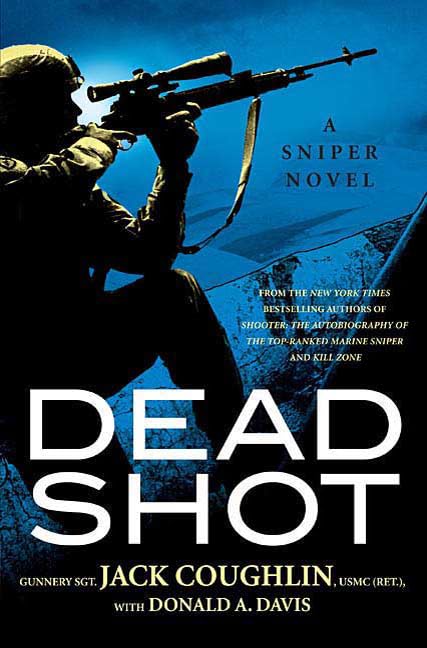 Dead Shot (Kyle Swanson Sniper Novels) The Happy Book Stack