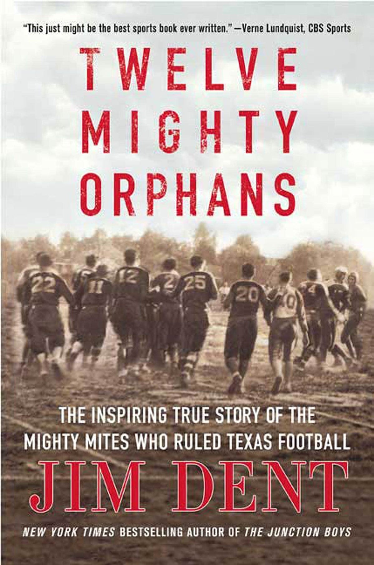 Twelve Mighty Orphans: The Inspiring True Story of the Mighty Mites Who Ruled Texas Football The Happy Book Stack