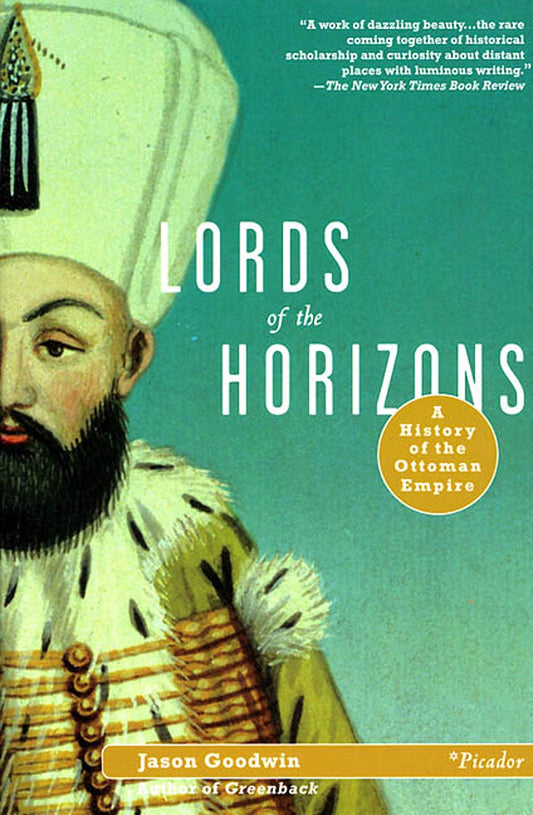 Lords of the Horizons: A History of the Ottoman Empire - 3969