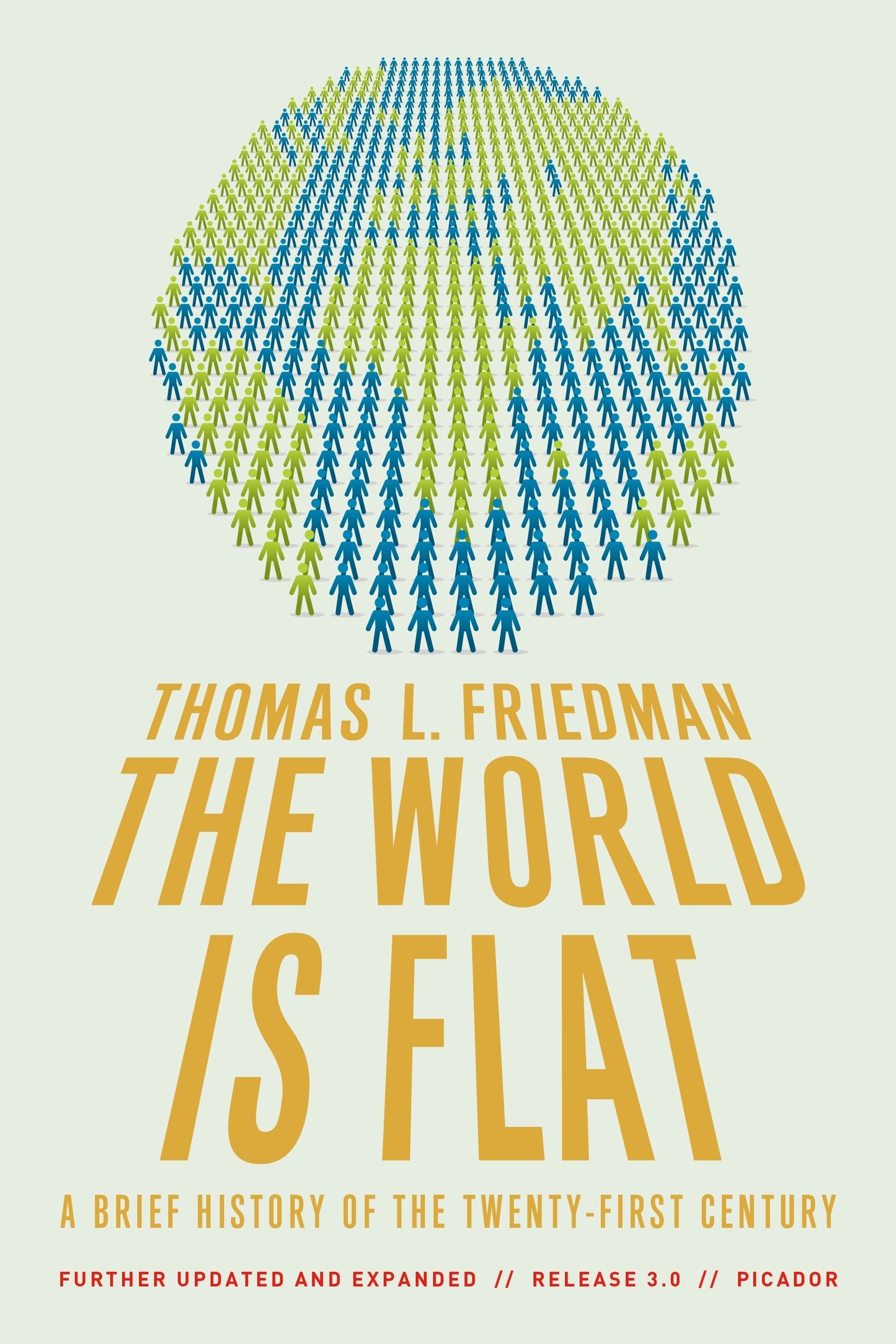 World Is Flat 3.0, The: A Brief History of the Twenty-first Century - 3790