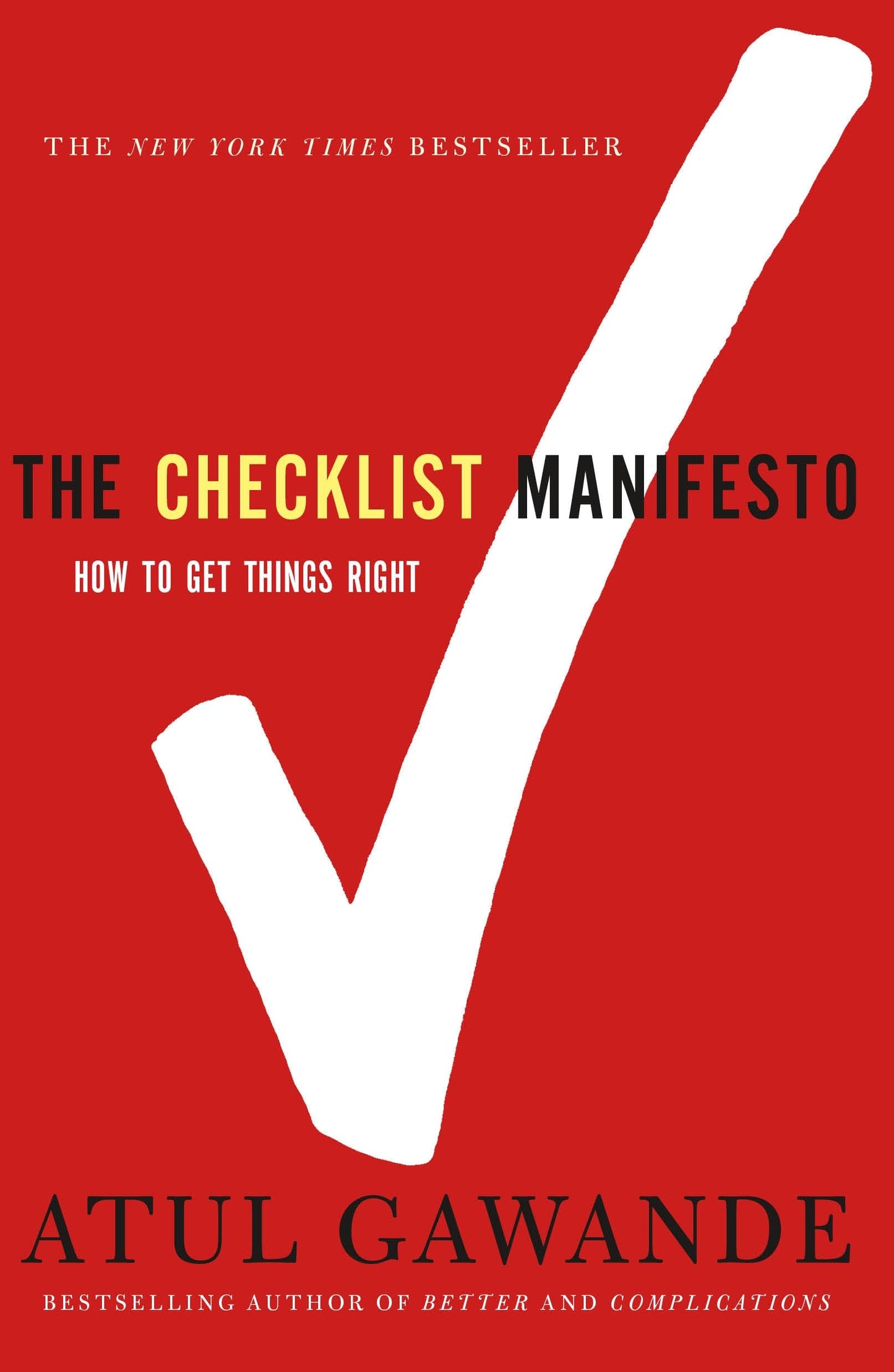 The Checklist Manifesto: How to Get Things Right The Happy Book Stack