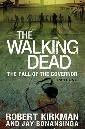 The Walking Dead: The Fall of the Governor: Part One (The Walking Dead Series) The Happy Book Stack