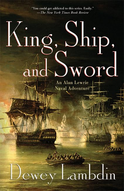 King, Ship, and Sword: An Alan Lewrie Naval Adventure The Happy Book Stack