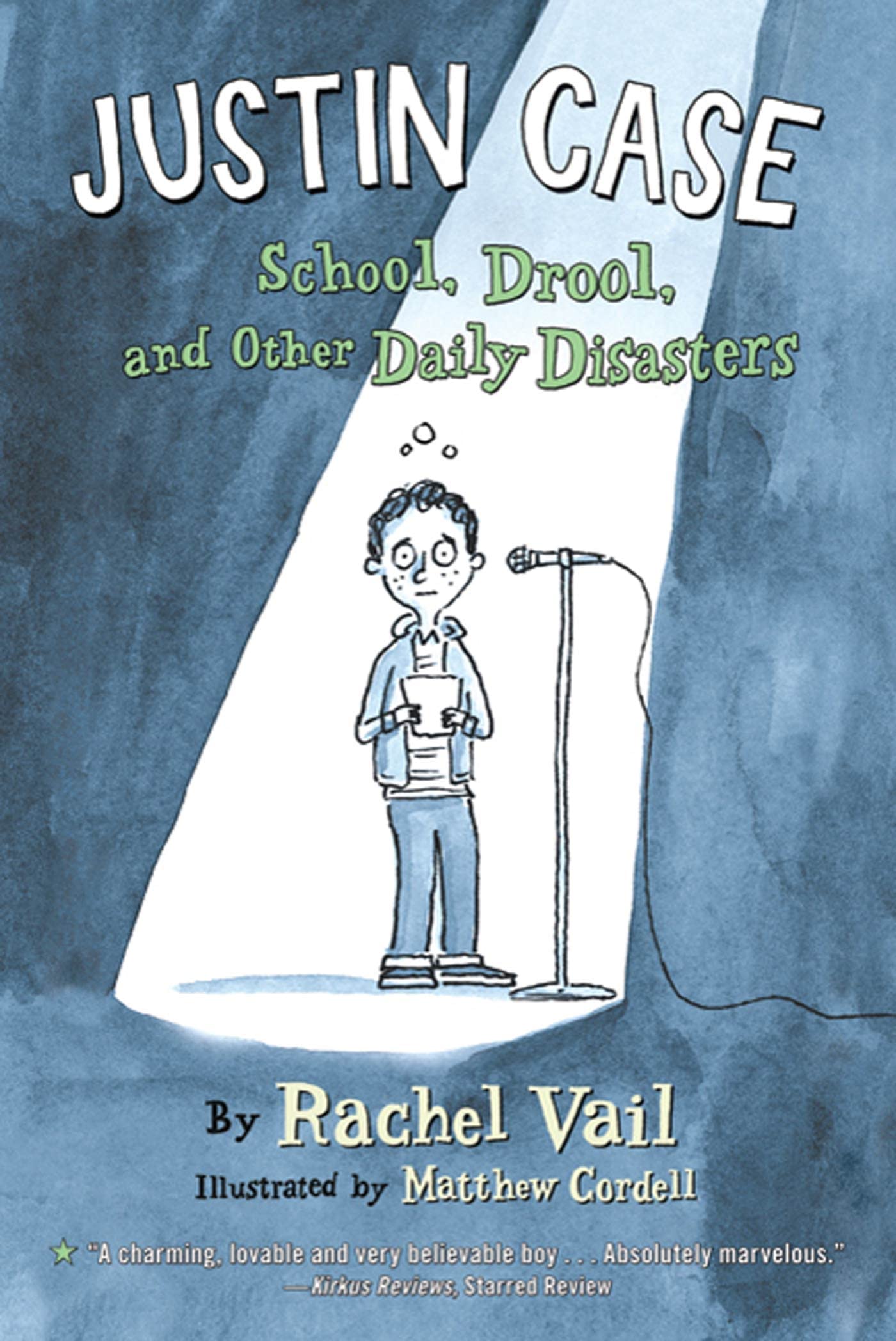 Justin Case: School, Drool, and Other Daily Disasters (Justin Case Series, 1) The Happy Book Stack