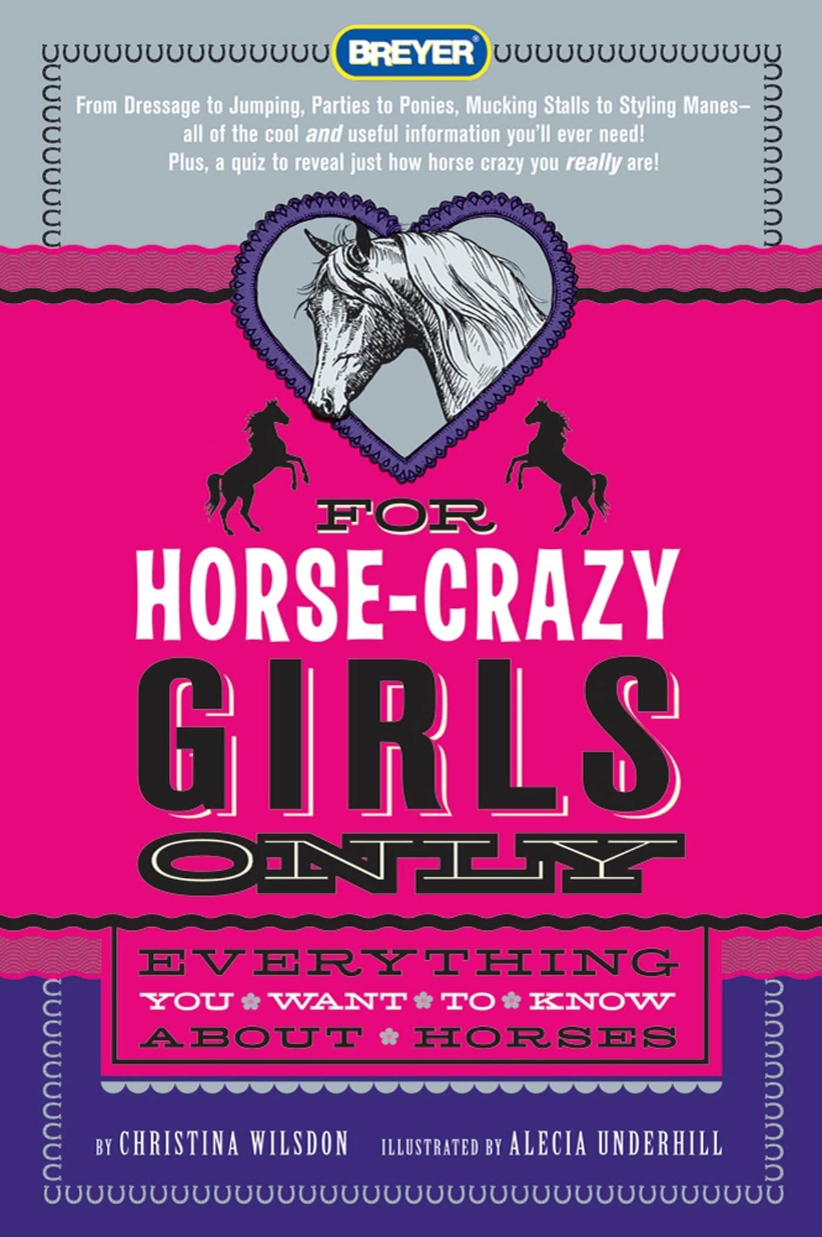 For Horse-Crazy Girls Only: Everything You Want to Know About Horses The Happy Book Stack