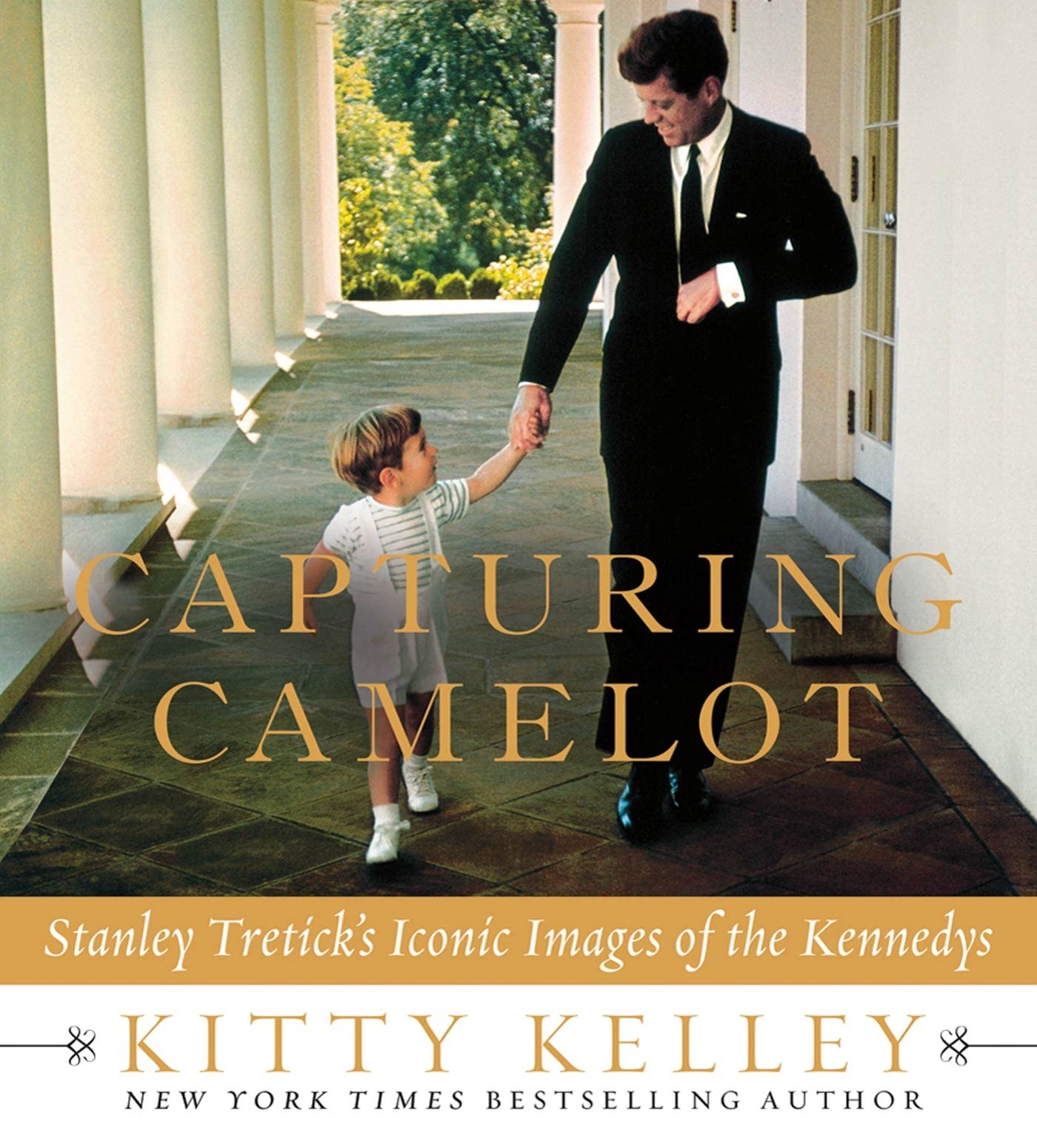 Capturing Camelot: Stanley Tretick's Iconic Images of the Kennedys The Happy Book Stack