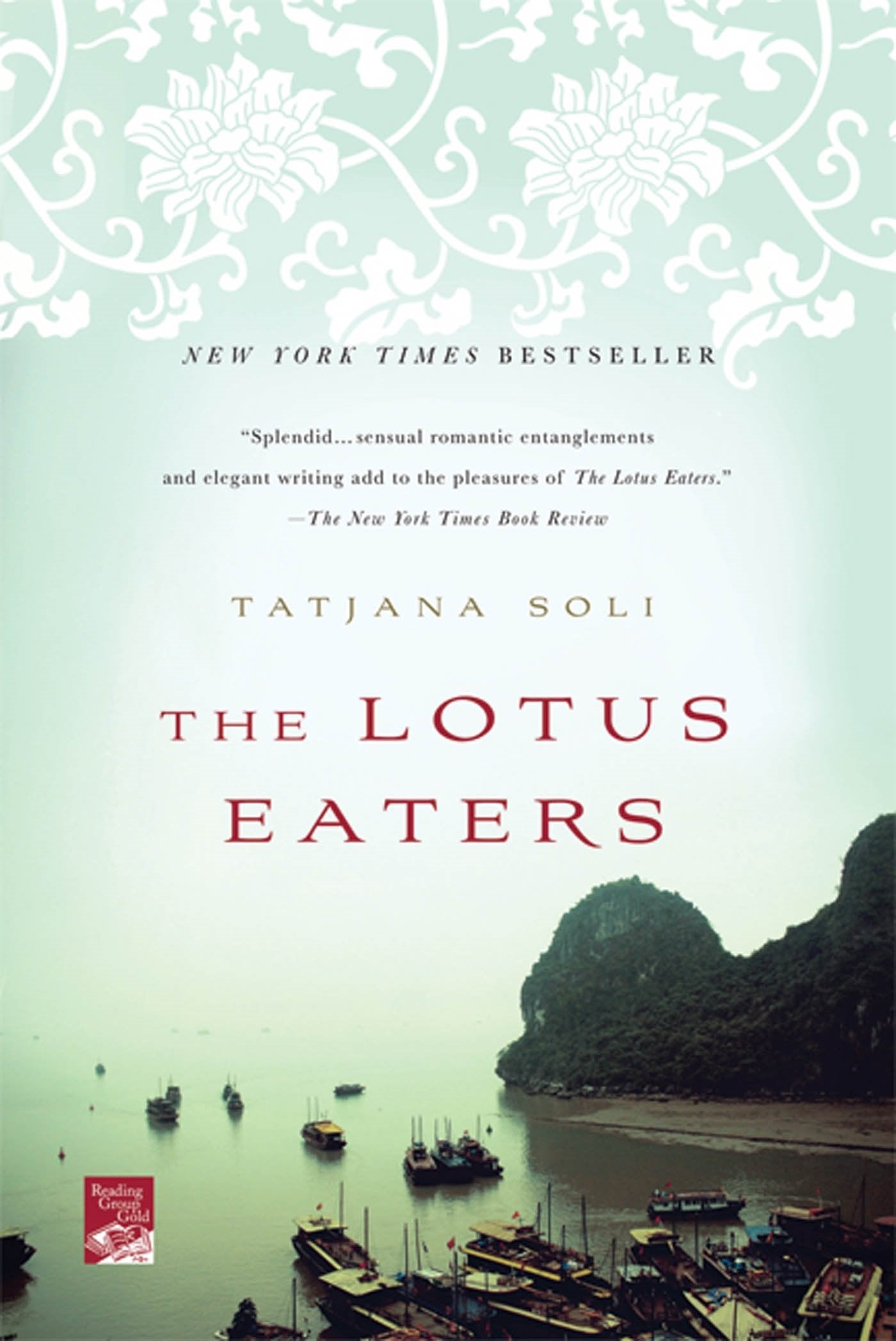 The Lotus Eaters: A Novel (Reading Group Gold) The Happy Book Stack