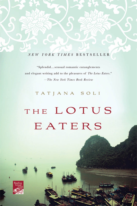 The Lotus Eaters: A Novel (Reading Group Gold) The Happy Book Stack