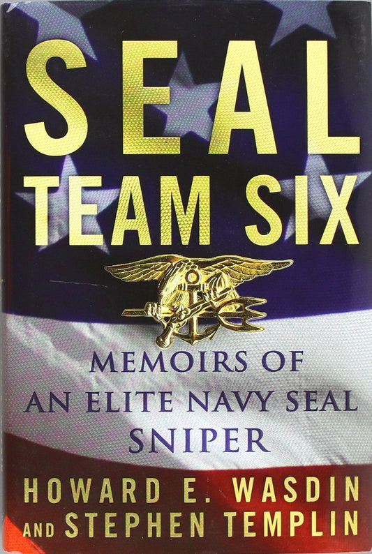 SEAL Team Six: Memoirs of an Elite Navy SEAL Sniper The Happy Book Stack