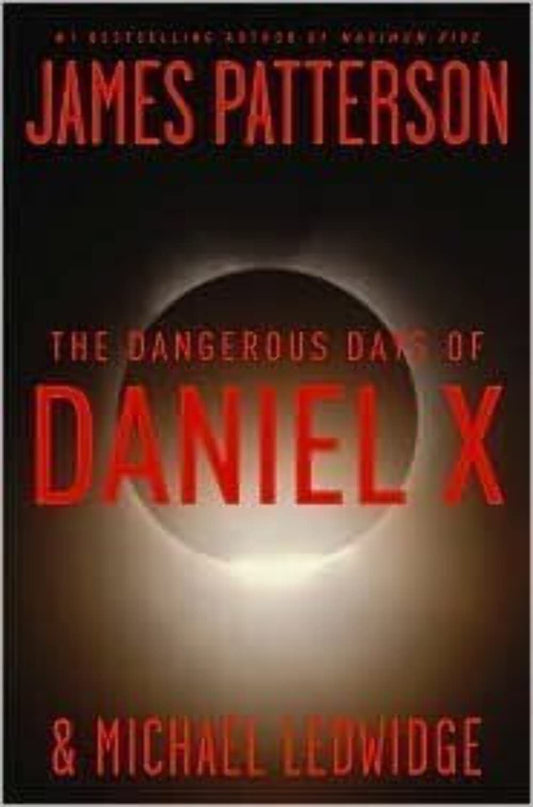The Dangerous Days of Daniel X The Happy Book Stack