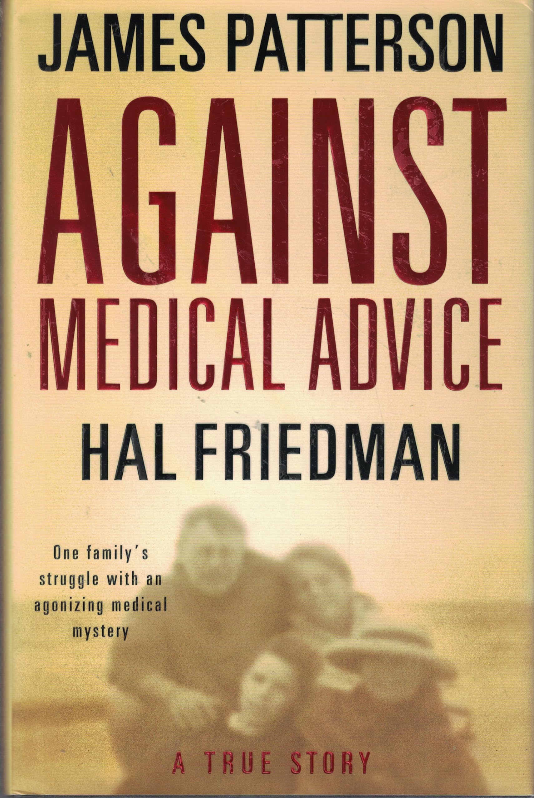 Against Medical Advice: A True Story The Happy Book Stack