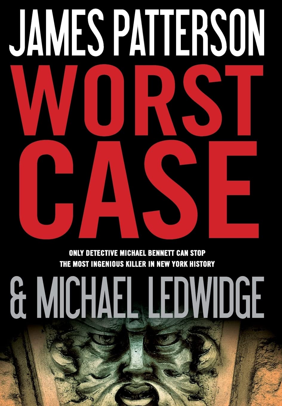 Worst Case (A Michael Bennett Thriller, 3) The Happy Book Stack