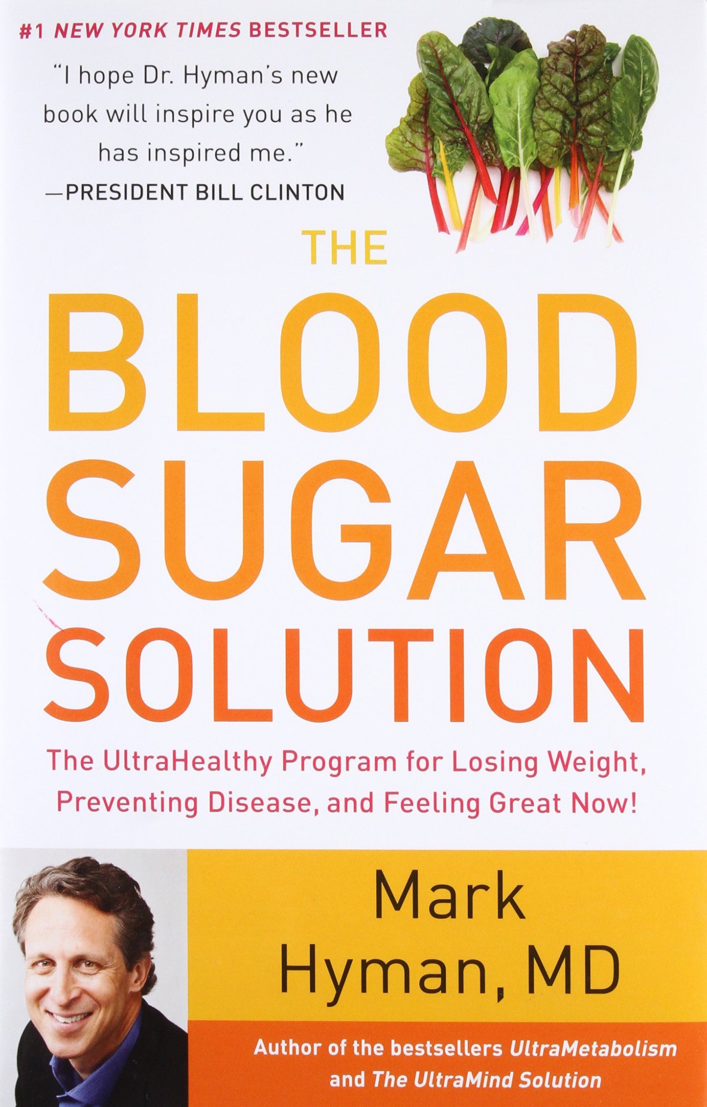 The Blood Sugar Solution: The UltraHealthy Program for Losing Weight, Preventing Disease, and Feeling Great Now! (The Dr. Mark Hyman Library, 1) The Happy Book Stack
