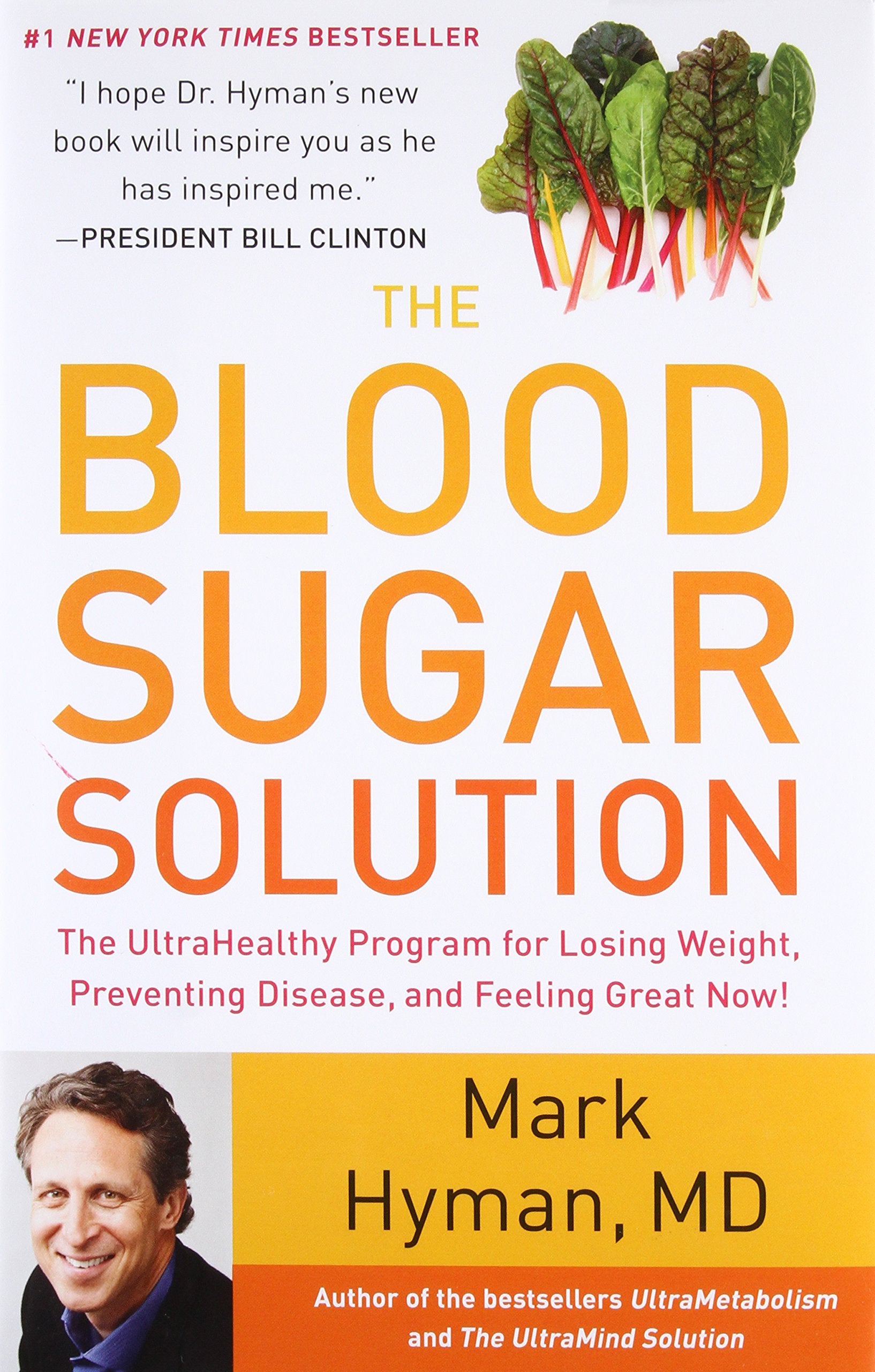 The Blood Sugar Solution: The UltraHealthy Program for Losing Weight, Preventing Disease, and Feeling Great Now! (The Dr. Mark Hyman Library, 1) The Happy Book Stack