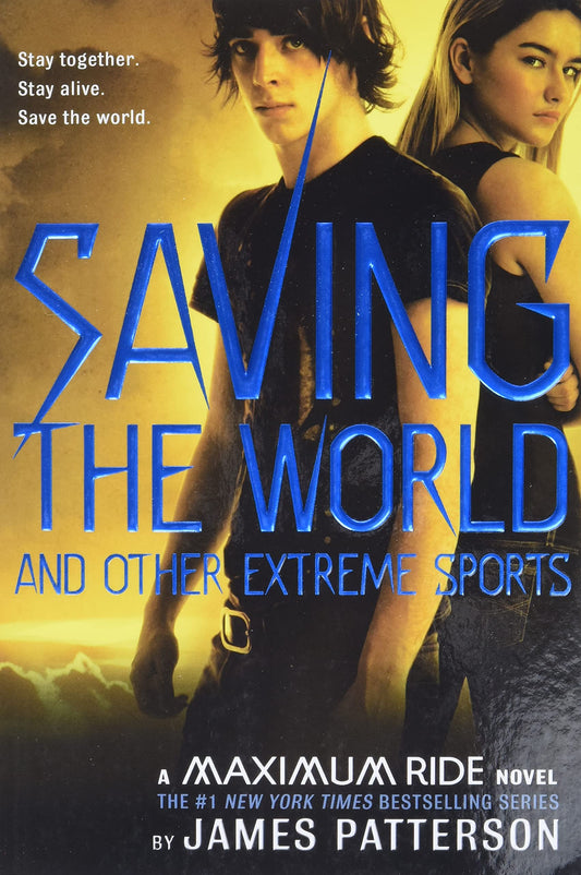 Saving the World: A Maximum Ride Novel (Book 3) The Happy Book Stack