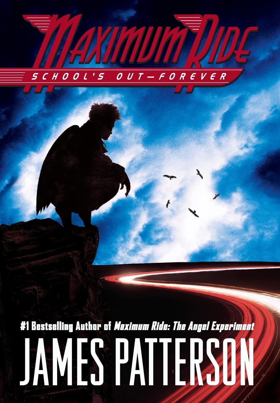 School's Out - Forever (Maximum Ride, Book 2) The Happy Book Stack