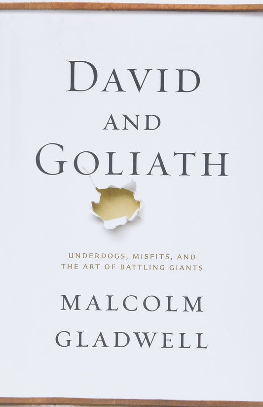 David and Goliath: Underdogs, Misfits, and the Art of Battling Giants - 1517