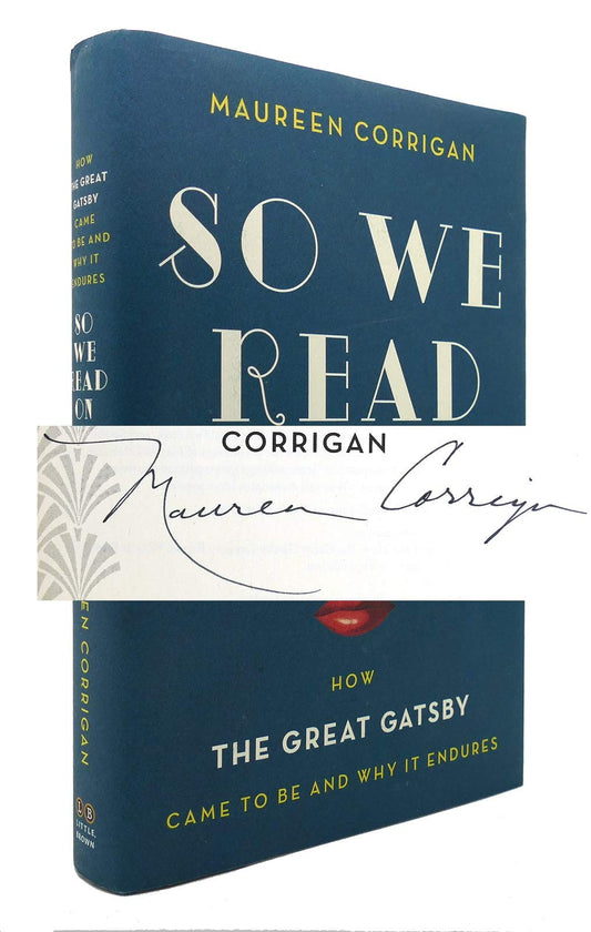So We Read On: How The Great Gatsby Came to Be and Why It Endures The Happy Book Stack