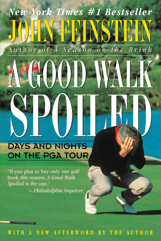 A Good Walk Spoiled: Days and Nights on the PGA Tour The Happy Book Stack