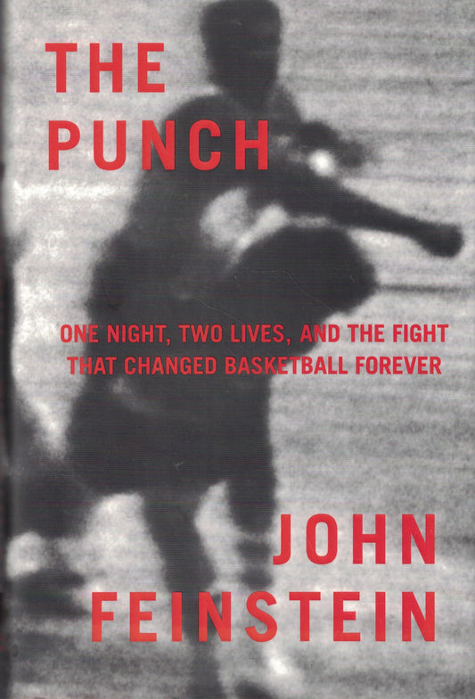 The Punch: One Night, Two Lives, and the Fight That Changed Basketball Forever The Happy Book Stack