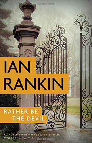 Rather Be the Devil (A Rebus Novel, 21) The Happy Book Stack