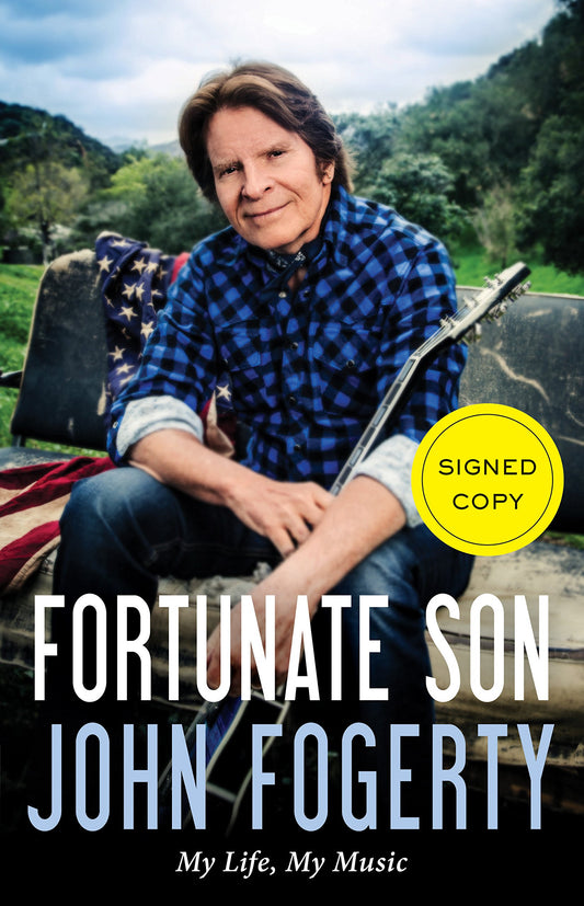Fortunate Son (Signed Edition): My Life, My Music The Happy Book Stack