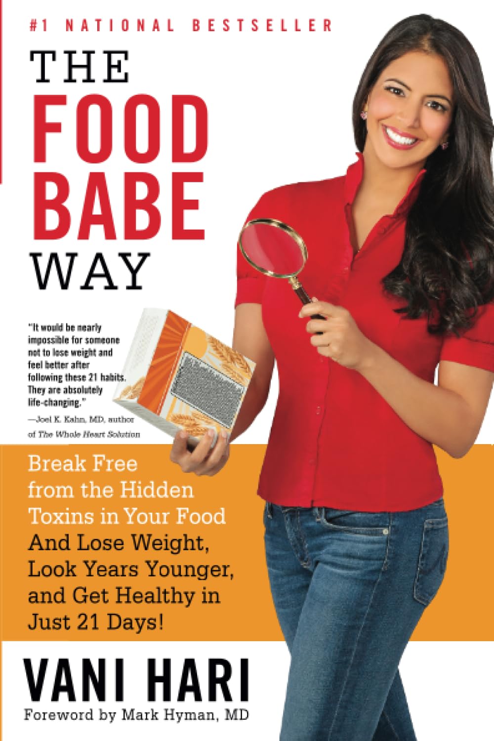 The Food Babe Way: Break Free from the Hidden Toxins in Your Food and Lose Weight, Look Years Younger, and Get Healthy in Just 21 Days! The Happy Book Stack