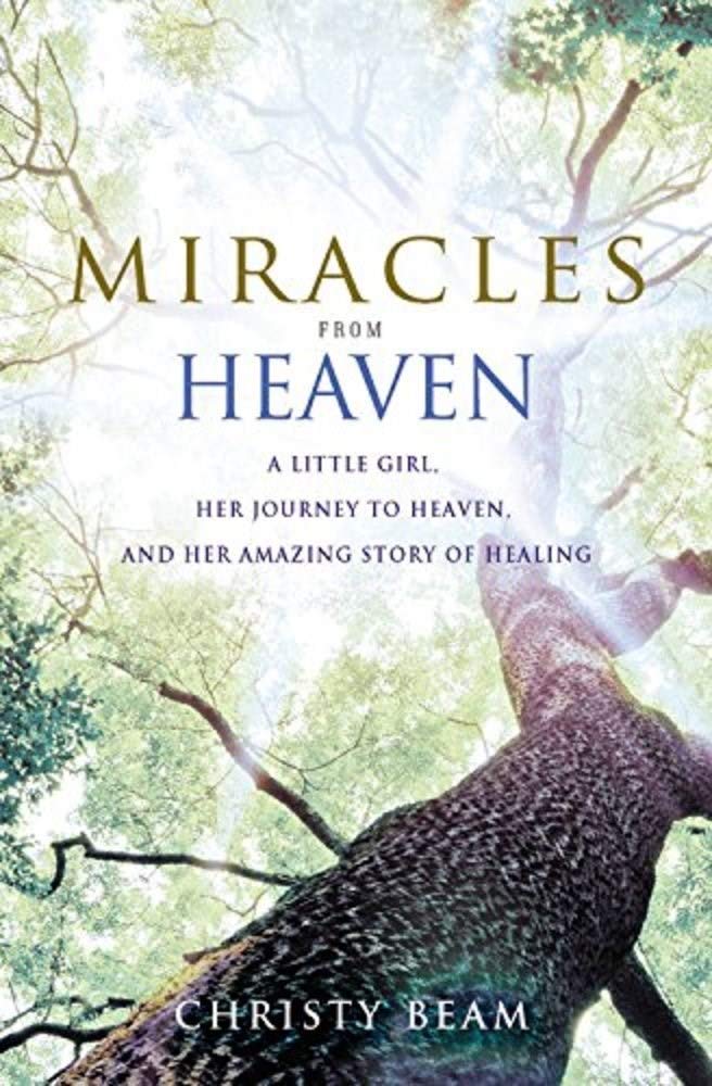 Miracles from Heaven: A Little Girl, Her Journey to Heaven, and Her Amazing Story of Healing The Happy Book Stack