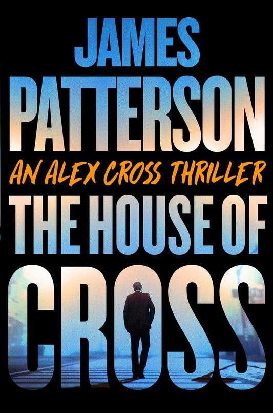 The House of Cross: An Alex Cross Thriller The Happy Book Stack