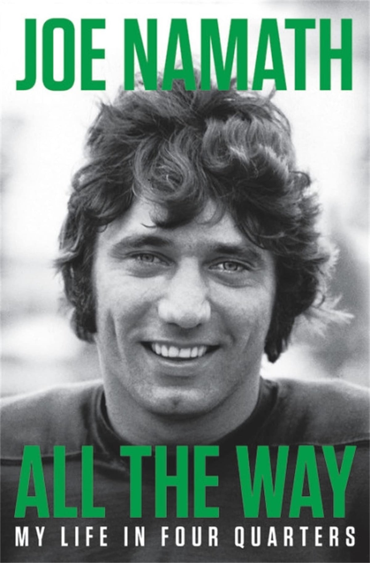 All the Way: My Life in Four Quarters The Happy Book Stack