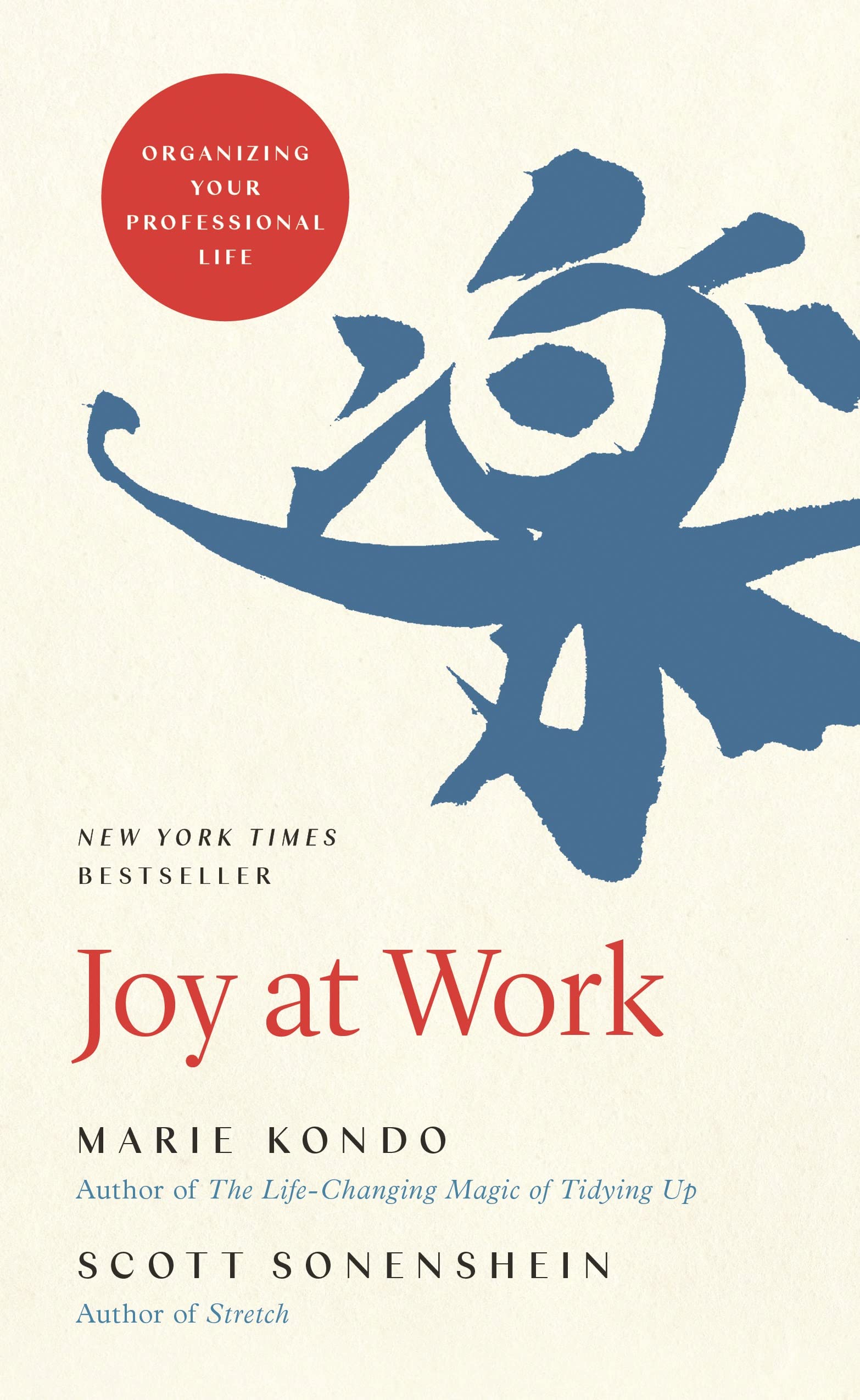 Joy at Work: Organizing Your Professional Life The Happy Book Stack