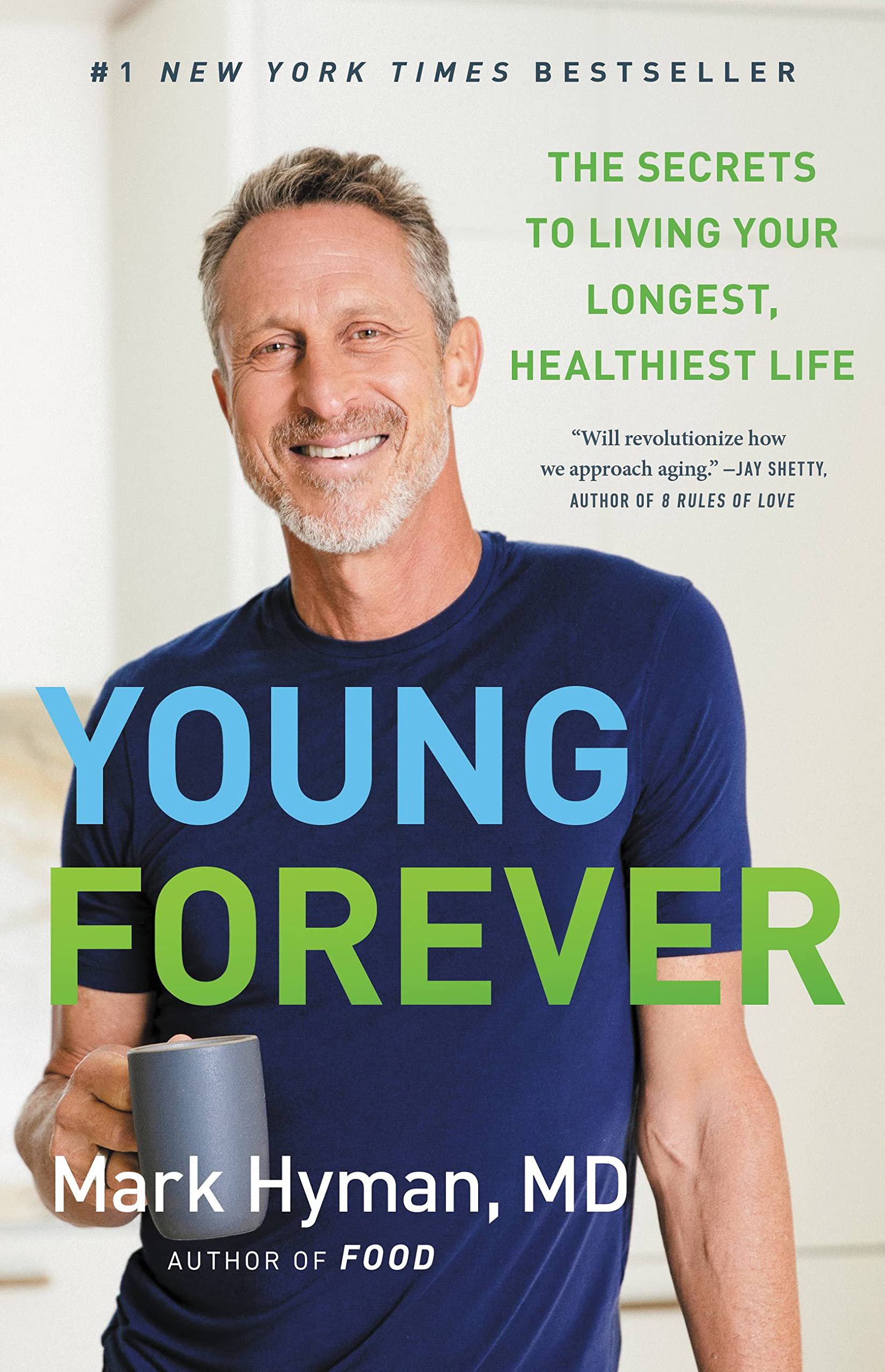 Young Forever: The Secrets to Living Your Longest, Healthiest Life (The Dr. Mark Hyman Library, 11) The Happy Book Stack