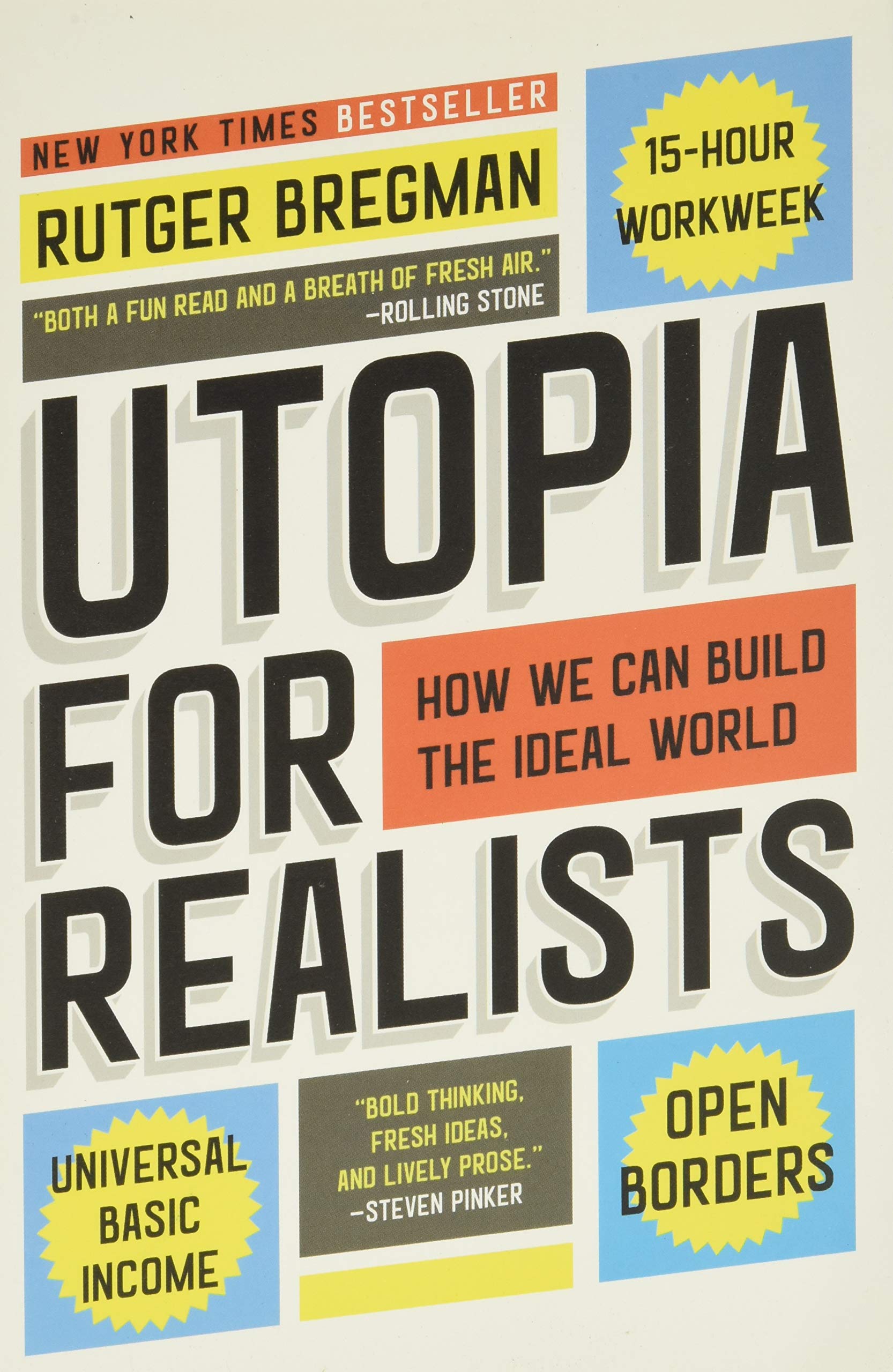 Utopia for Realists: How We Can Build the Ideal World The Happy Book Stack
