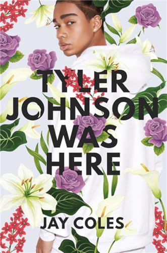 Tyler Johnson Was Here The Happy Book Stack