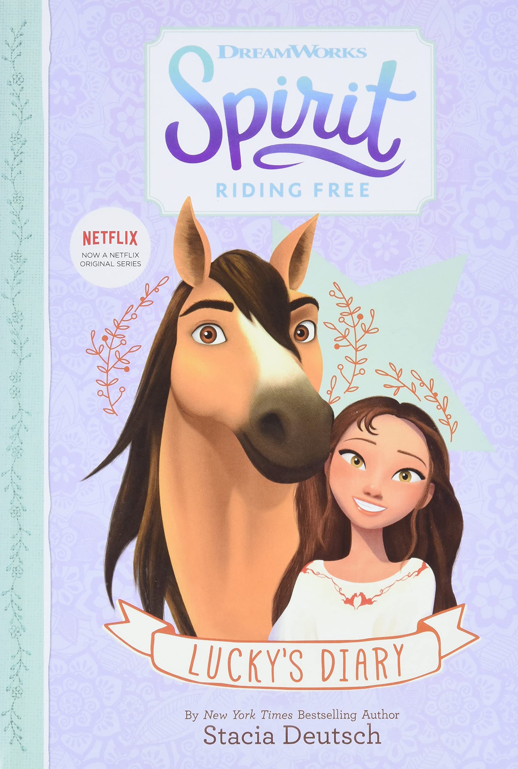 Spirit Riding Free: Lucky's Diary The Happy Book Stack
