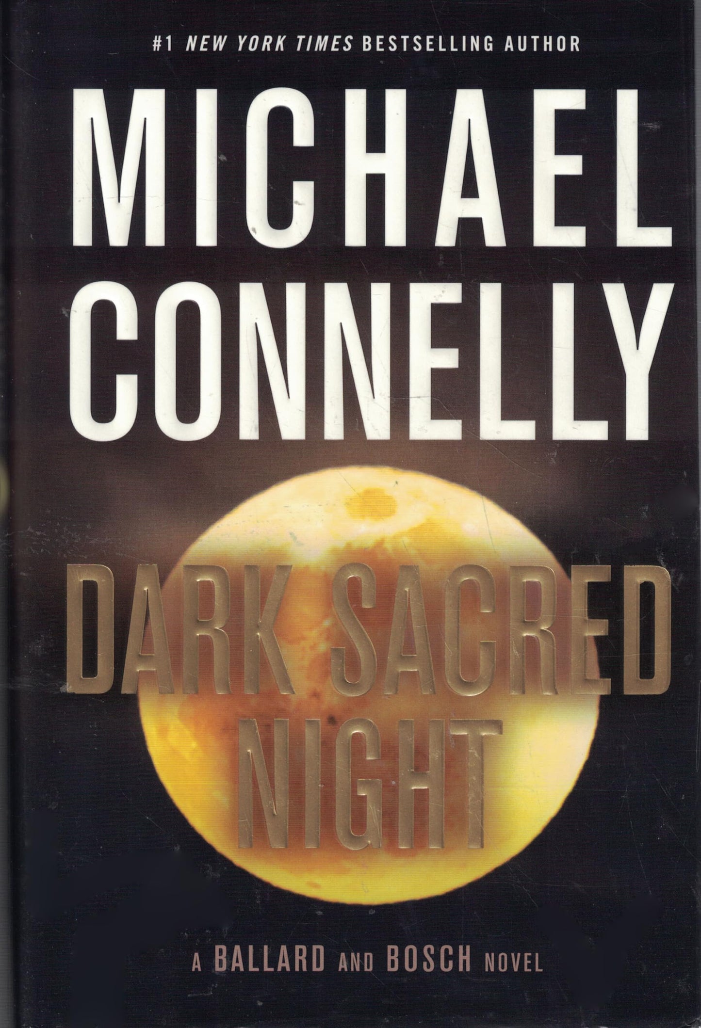 Dark Sacred Night (A Renée Ballard and Harry Bosch Novel) The Happy Book Stack