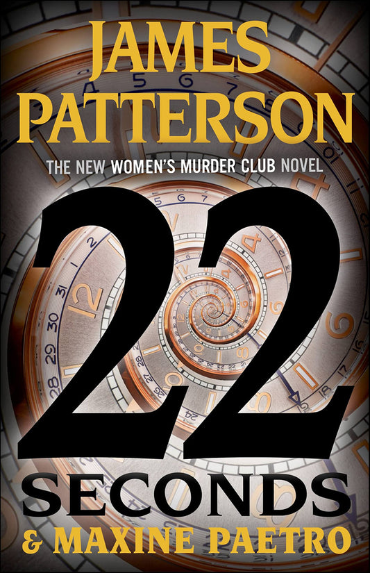 22 Seconds (A Women's Murder Club Thriller, 22) - 4793