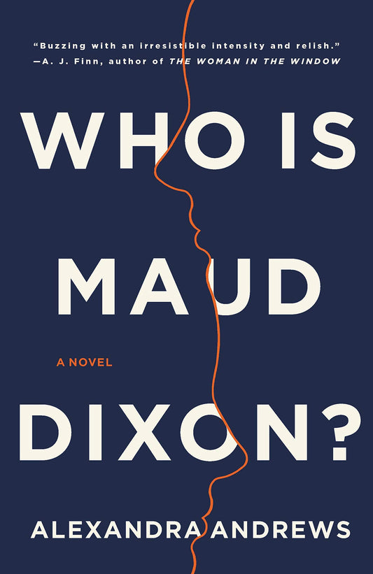 Who is Maud Dixon?: A Novel The Happy Book Stack