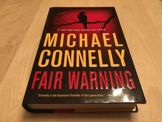 Fair Warning (Jack McEvoy, 3) The Happy Book Stack