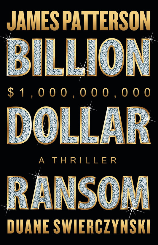 The Billion-Dollar Ransom: A Thriller The Happy Book Stack