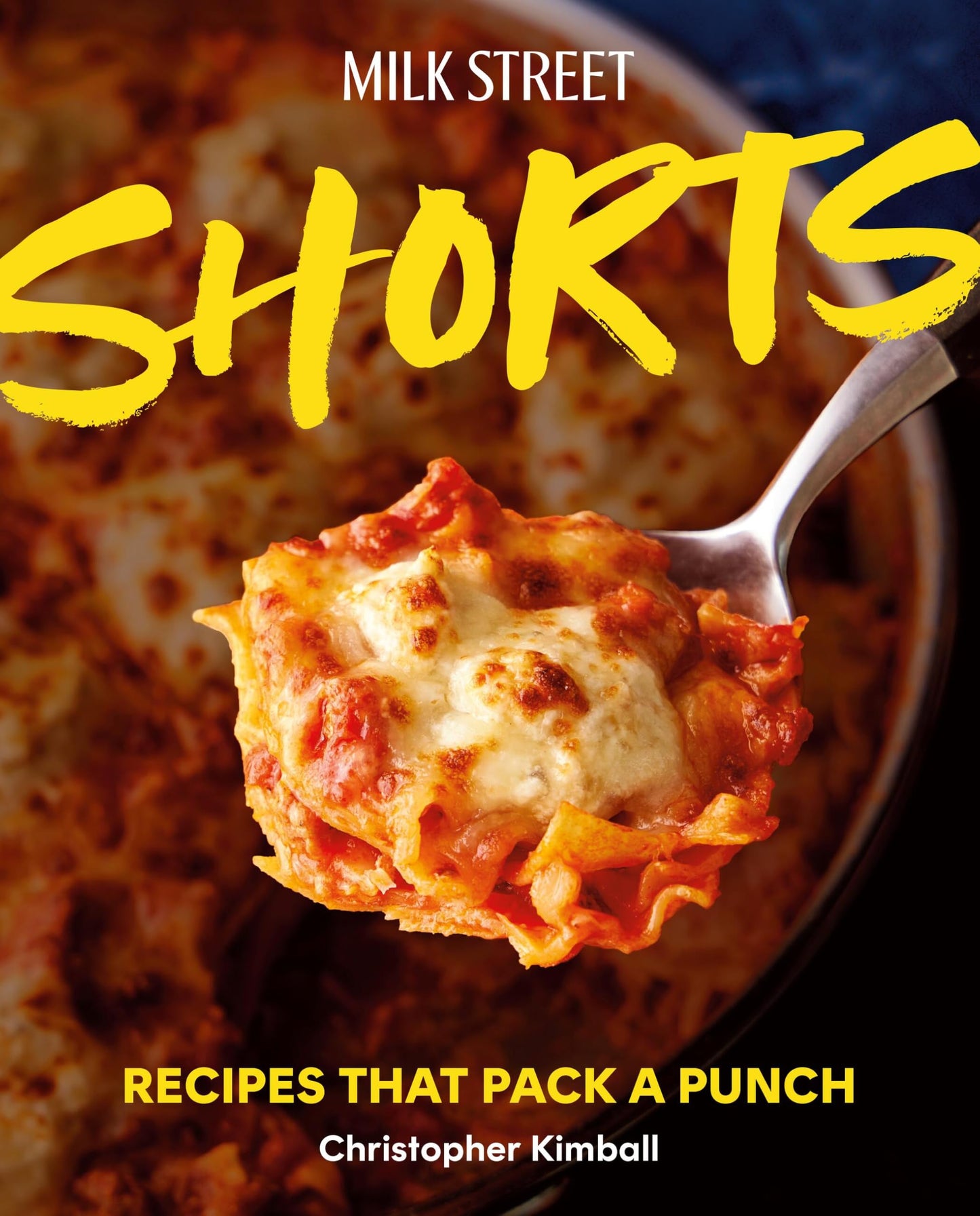 Milk Street Shorts: Recipes That Pack a Punch The Happy Book Stack