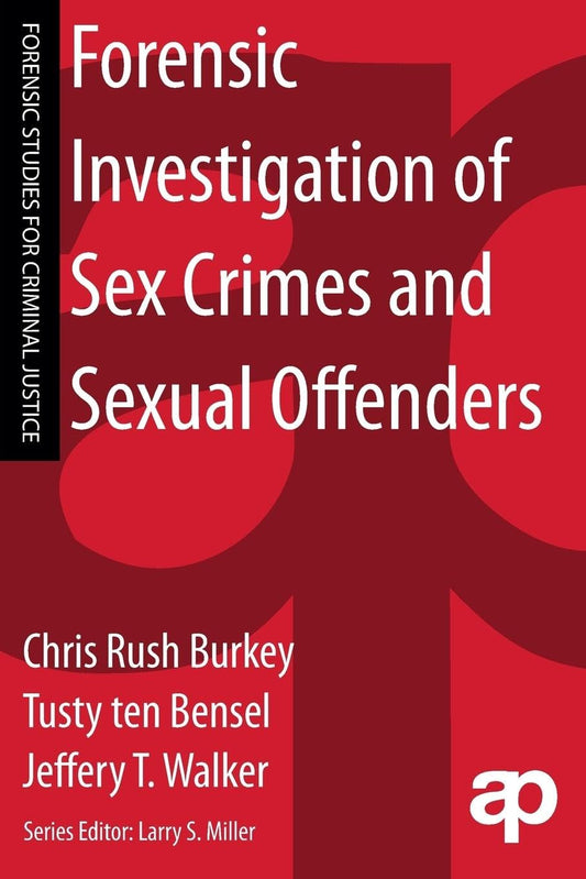 Forensic Investigation of Sex Crimes and Sexual Offenders - 5289