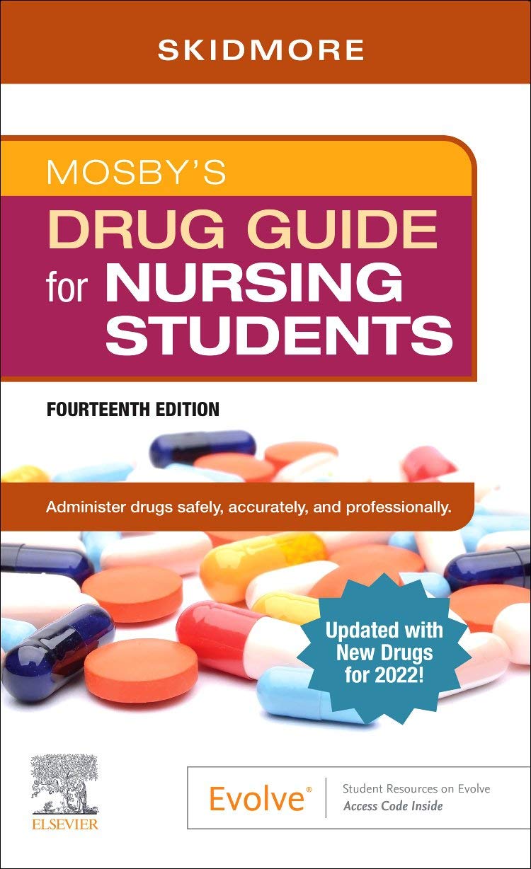 Mosby's Drug Guide for Nursing Students with 2022 Update The Happy Book Stack