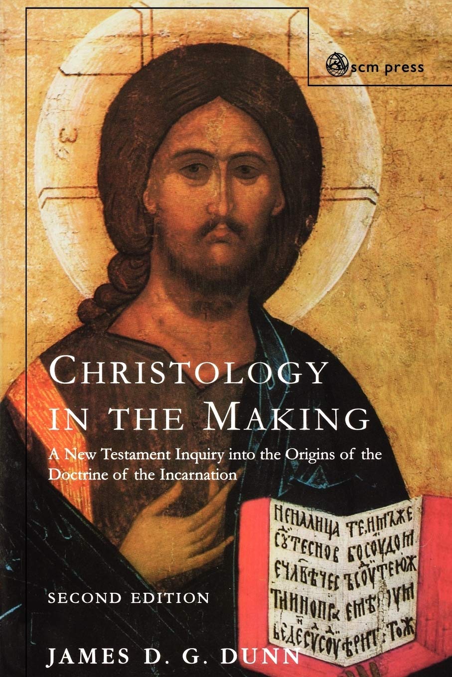Christology in the Making: An Inquiry into the Origins of the Doctrine of the Incarnation - 1926
